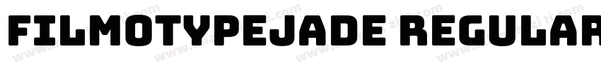 filmotypejade regular字体转换